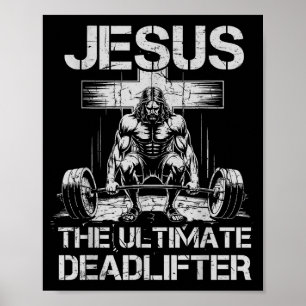 Jesus The Deadlifter Workout Gym Funny Christian Poster