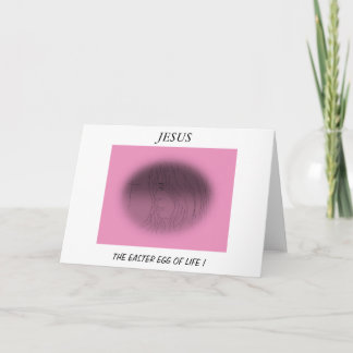 JESUS THE EASTER EGG OF LIFE ! HOLIDAY CARD