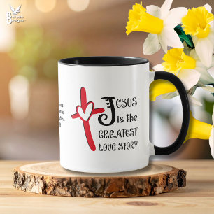 JESUS THE GREATEST LOVE STORY Christian Easter Mug