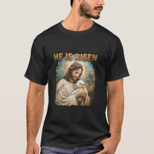 Jesus The Lamb Of God Happy Easter Christian He Is T-Shirt