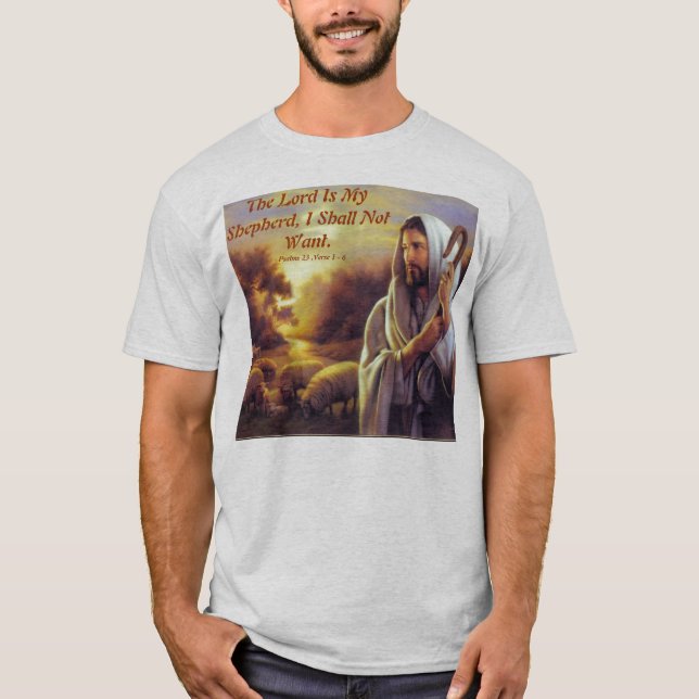 Jesus ,The Lord Is My Shepherd T/Shirt T-Shirt (Front)