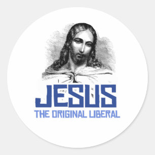 Jesus - The Original Liberal Classic Round Sticker