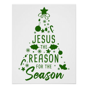 Jesus The Reason For The Season – Christmas Faith  Poster