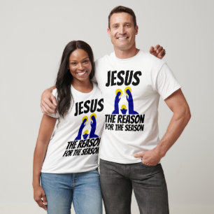 JESUS THE REASON FOR THE SEASON, Christmas T-Shirt