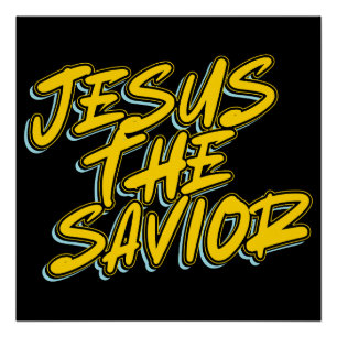 JESUS THE SAVIOR POSTER