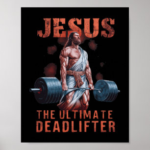 Jesus The Ultimate Deadlifter Christian 1 Poster