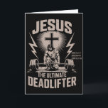 Jesus The Ultimate Deadlifter Funny Christian Gym  Card<br><div class="desc">Jesus The Ultimate Deadlifter Funny Christian Gym Workout</div>
