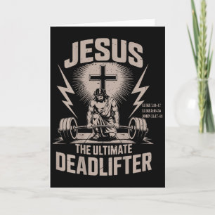 Jesus The Ultimate Deadlifter Funny Christian Gym  Card
