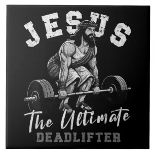 Jesus The Ultimate Deadlifter Funny Christian Tile