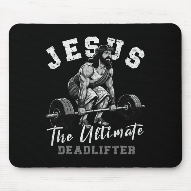 Jesus The Ultimate Deadlifter Funny Christian Work Mouse Mat (Front)