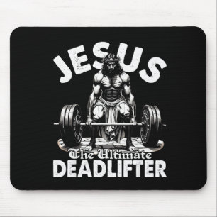Jesus The Ultimate Deadlifter Jesus Deadlifting Ch Mouse Mat