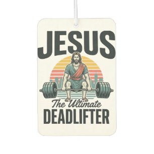 Jesus The Ultimate Deadlifter Vintage Car Air Freshener