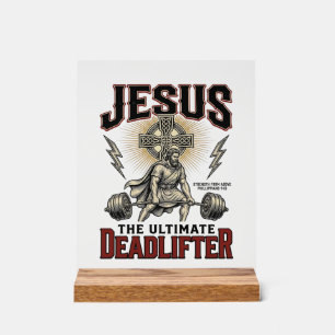 Jesus The Ultimate Deadlifter Vintage Christian Sh Acrylic Sign