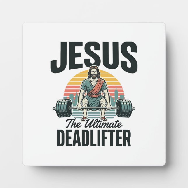 Jesus The Ultimate Deadlifter Vintage Plaque (Front)