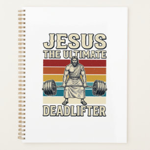 Jesus The Ultimate Deadlifter Vintage Vector Desig Planner
