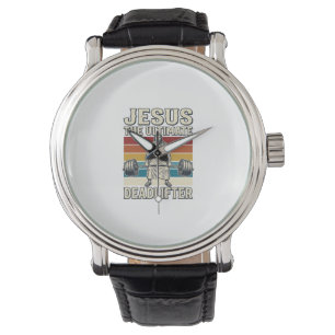Jesus The Ultimate Deadlifter Vintage Vector Desig Watch