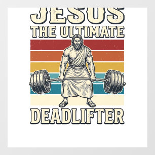 Jesus The Ultimate Deadlifter Vintage Vector Desig Window Cling