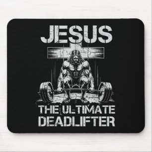 Jesus The Ultimate Deadlifter Workout Gym Funny Ch Mouse Mat