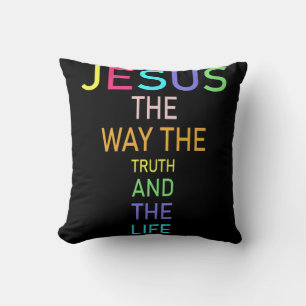 Jesus The Way The Truth And The Life Faith Cushion