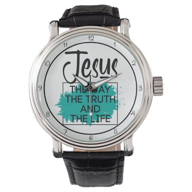 Jesus The Way The Truth And The Life Graphic Watch (Front)