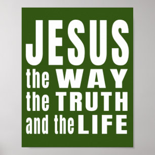 Jesus the way the truth and the life  poster