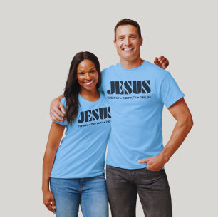 Jesus - The Way, The Truth, and The Life, T-Shirt