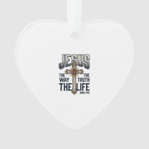 Jesus The Way The Truth The Life Christian Shirt Ornament