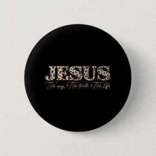 Jesus The Way The Truth The Life Leopard 6 Cm Round Badge