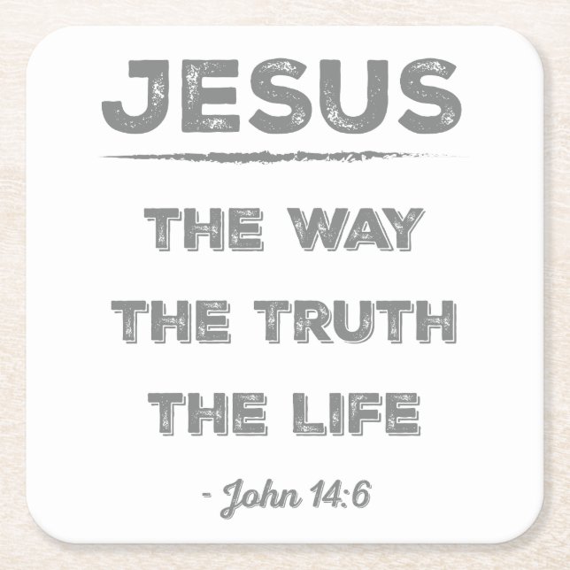 Jesus: the Way, the Truth, the Life Square Paper Coaster (Front)