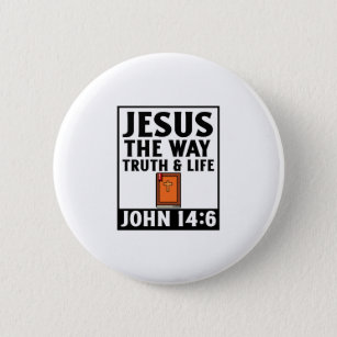 Jesus the way truth and life christian faith relig 6 cm round badge