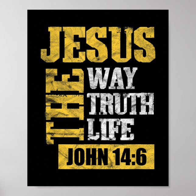 Jesus The Way Truth Life John 14:6 Christian Bible Poster (Front)