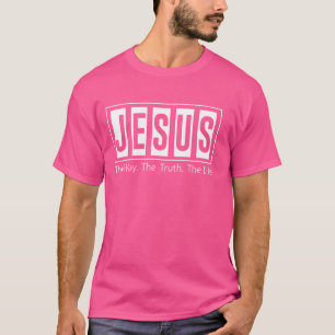 Jesus The Way Truth Life Women Men Kids Christian T-Shirt