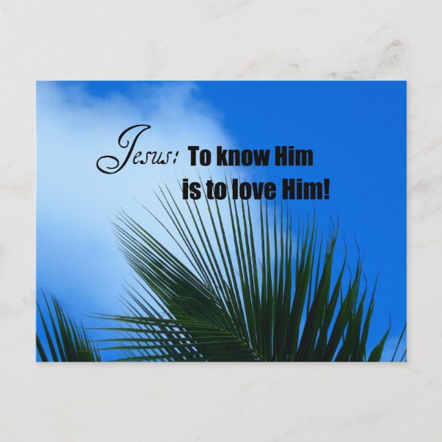 Jesus: To know Him is to love Him! Postcard (Front)