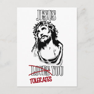 Jesus Tolerates You Postcard