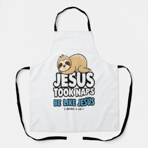 Jesus Took Naps, Funny Sloth Apron