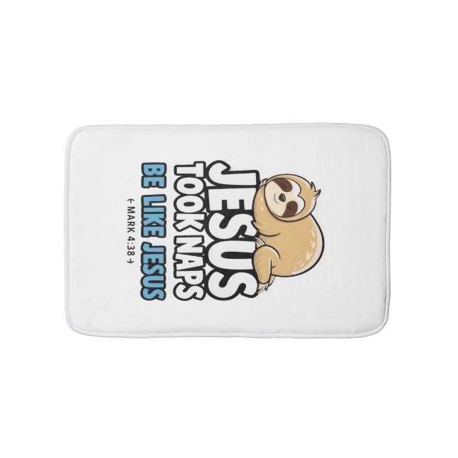 Jesus Took Naps, Funny Sloth Bath Mat (Front)