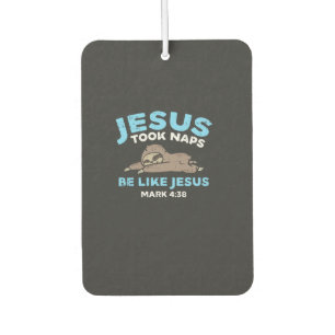 Jesus Took Naps Sloth Funny Bible Verse God Christ Car Air Freshener