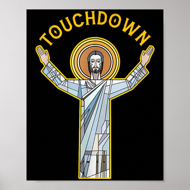 Jesus Touchdown Fun Christian Faith Saying Meme Ch Poster (Front)