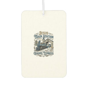 Jesus Train Station Gospel Express Jesus Train Sta Car Air Freshener