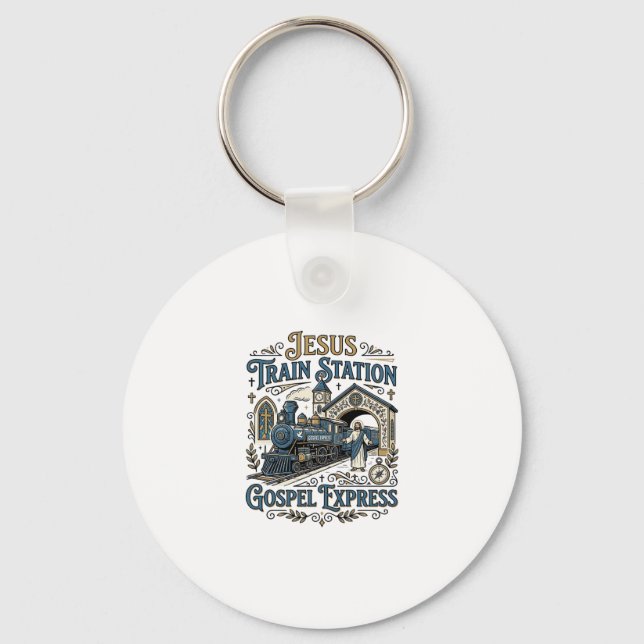 Jesus Train Station Gospel Express Jesus Train Sta Key Ring (Front)