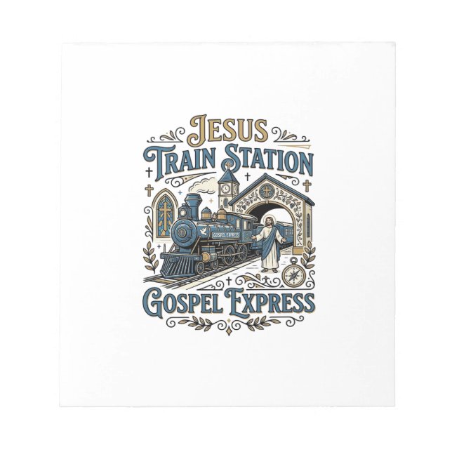Jesus Train Station Gospel Express Jesus Train Sta Notepad (Front)