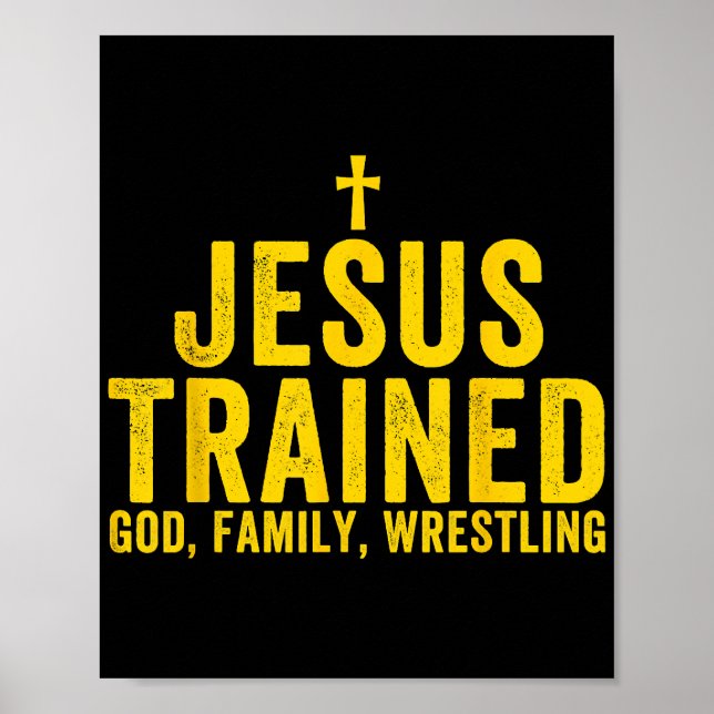 Jesus Trained God Family Wrestling, Christian Wres Poster (Front)