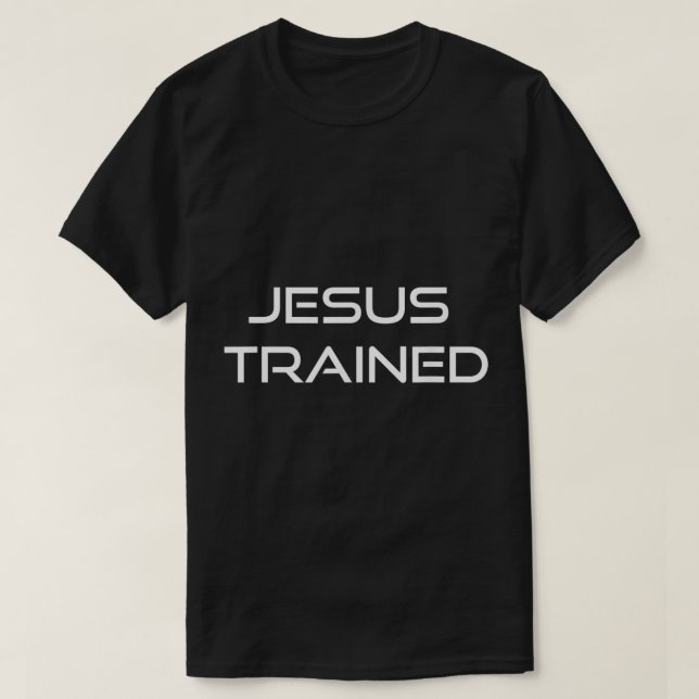 Jesus Trained Wrestling  T-Shirt (Design Front)