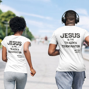 Jesus Trauma Terminator Bible Grunge Christian T-Shirt