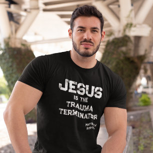Jesus Trauma Terminator Bible Grunge Christian T-Shirt