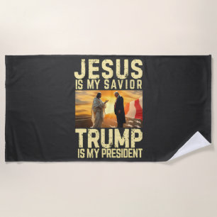 Jesus Trump - Jesus Is My Lord Saviour Beach Towel