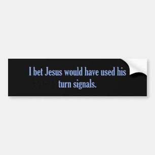 Jesus Turn Signals Bumper Sticker