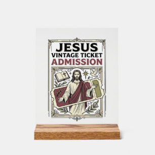 Jesus Vintage Ticket Admission Jesus Vintage Ticke Acrylic Sign