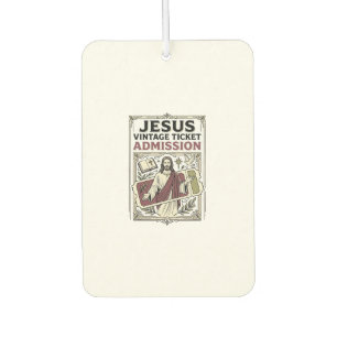 Jesus Vintage Ticket Admission Jesus Vintage Ticke Car Air Freshener