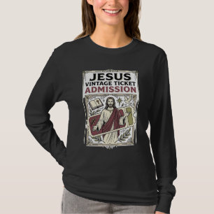 Jesus Vintage Ticket Admission Jesus Vintage Ticke T-Shirt